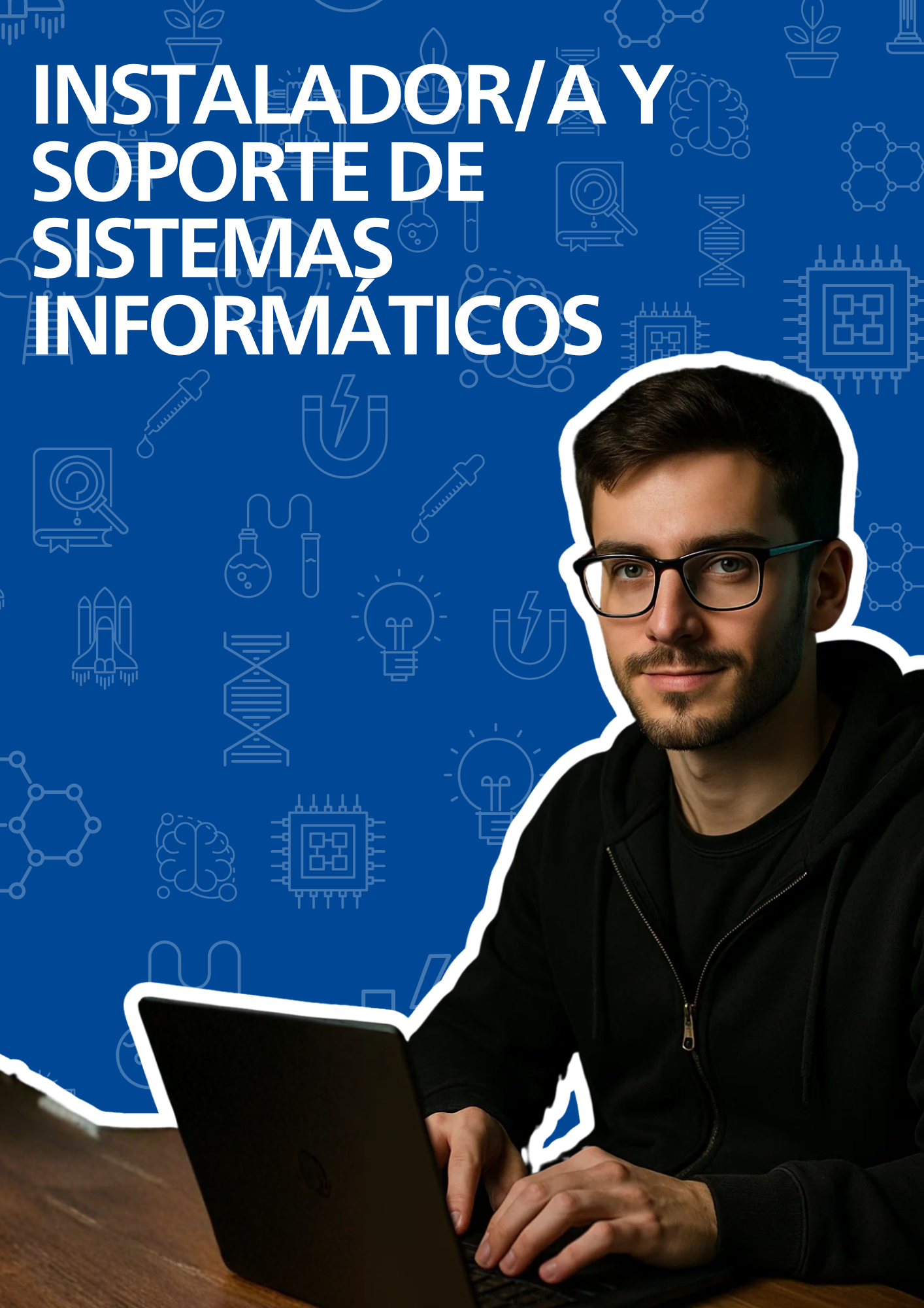 Instalador y Soporte de Sistemas Informáticos